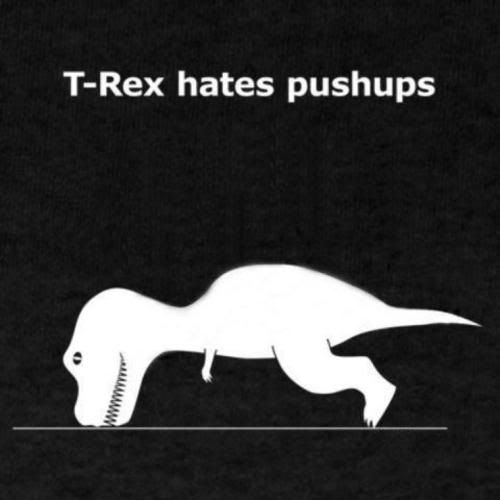 T-Rex_Hates_Push_ups.jpg